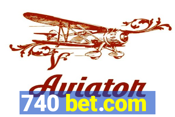 740 bet.com